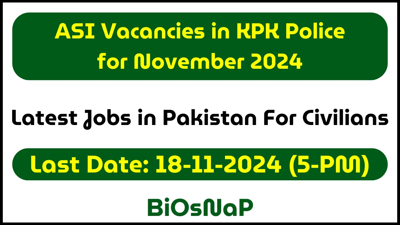 ASI Vacancies in KPK Police for November 2024